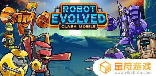 Robot Evolved : Clash Mobile下载